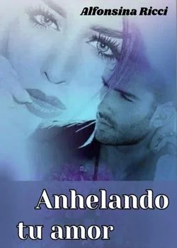 Portada de la novela Anhelando tu amor 