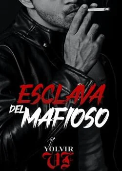 Portada de la novela ESCLAVA DEL MAFIOSO