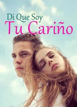 Portada de la novela Di Que Soy Tu Cariño