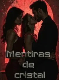 Portada de la novela Mentiras de cristal