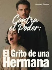 Portada de la novela Contra el Poder: El Grito de una Hermana