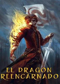 El Dragón Reencarnado