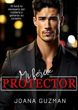 Portada de la novela Mi feroz protector