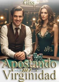 Portada de la novela Apostando mi virginidad