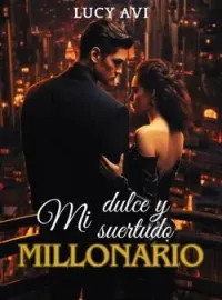 Portada de la novela Mi dulce y suertudo millonario