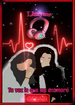 Portada de la novela Tu voz la que me enamoró