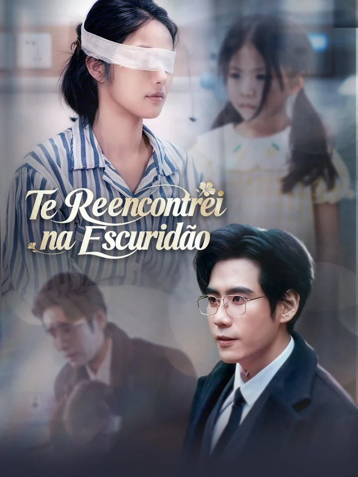Te Reencontrei na EscuridãoMini Séries