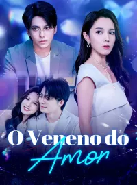 O Veneno do AmorDramas Curtos