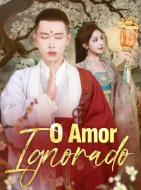 O Amor IgnoradoMini Séries