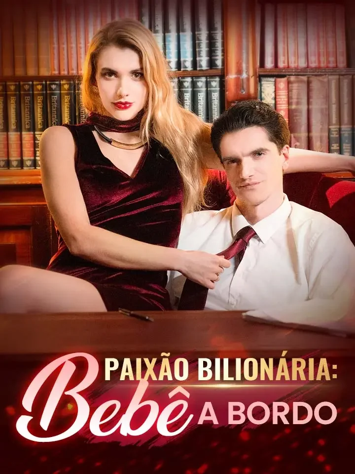 Paixão Bilionária: Bebê a BordoMini Séries