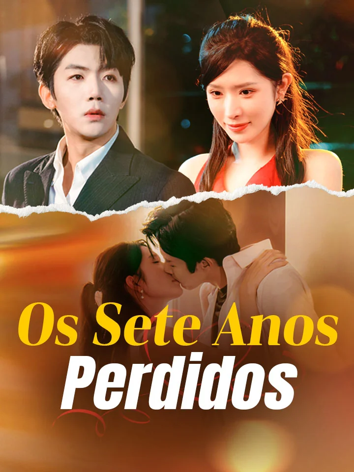 Os Sete Anos PerdidosMini Séries