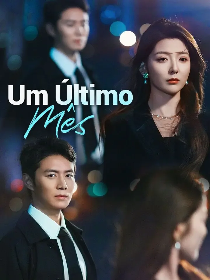 Um Último MêsMini Séries
