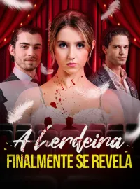 A herdeira   finalmente se revelaMini Séries
