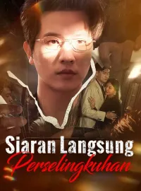 Siaran Langsung PerselingkuhanDrama Pendek