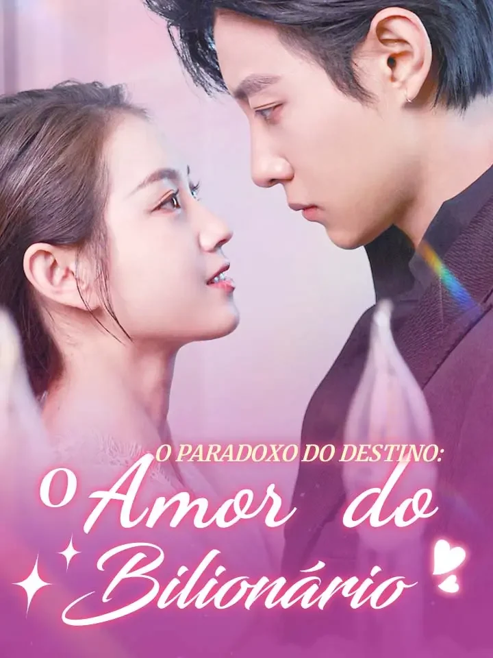 O Paradoxo do Destino: O Amor do BilionárioMini Séries