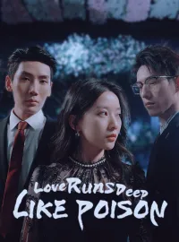 [ENG DUB] Love Runs Deep Like PoisonMini Series