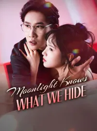 Moonlight Knows What We HideMini Series