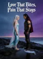 Love That Bites, Pain That Stays Review