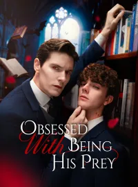 Obsessed with Being His PreyMini Series