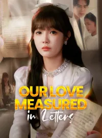 Our Love Measured in LettersMini Series