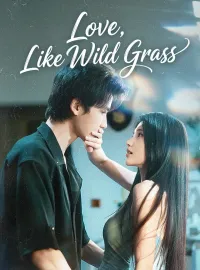 Love, Like Wild GrassMini Series