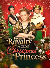 From Royalty to CEO's Christmas PrincessMini Series