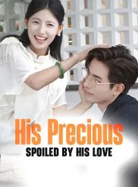 His Precious: Spoiled by His LoveMini Series
