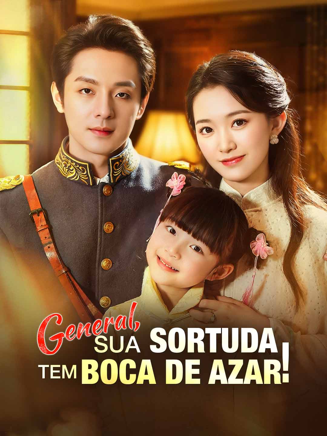 General, Sua Sortuda Tem Boca de Azar!Mini Séries