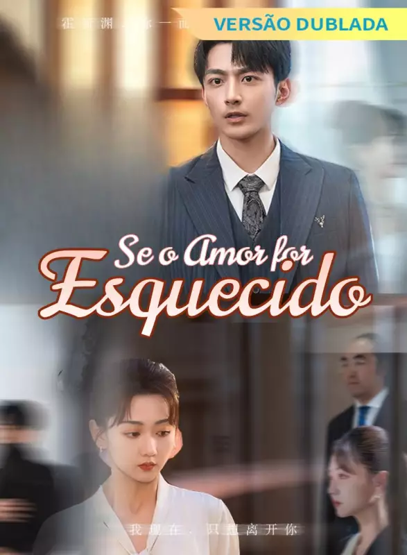 [Versão Dublada] Se o Amor for EsquecidoMini Séries