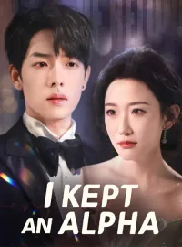 I Kept an Alpha(Dubbed)Mini Series