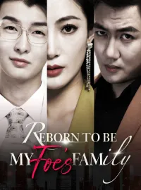 Reborn to be My Foe’s FamilyMini Series