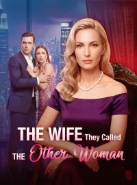 The Wife They Called the Other WomanMini Series