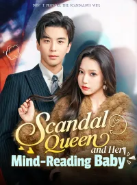 Scandal Queen and Her Mind-Reading BabyMini Series