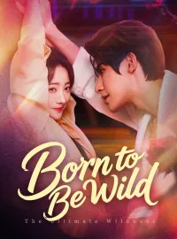 Born to Be WildMini Series
