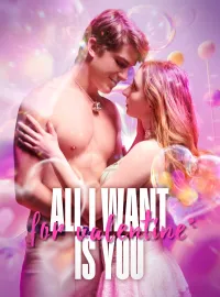 All l want for Valentine's is YouMini Series