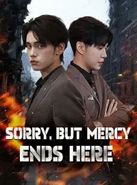 Sorry, but Mercy Ends Here (DUBBED)Mini Series