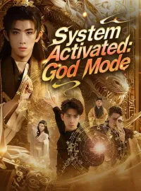 System Activated: God ModeMini Series