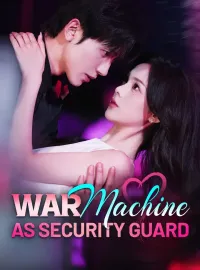 War Machine As Security GuardShort Dramas