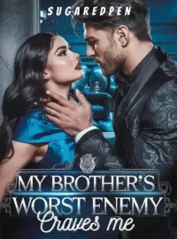My Brother's Worst Enemy Craves Me Novel Cover