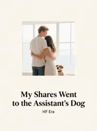My Shares Went to the Assistant's Dog Novel Cover
