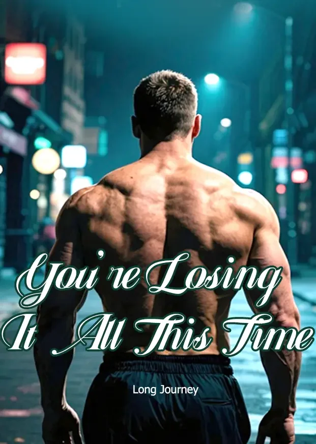 You're Losing It All This Time Novel Cover