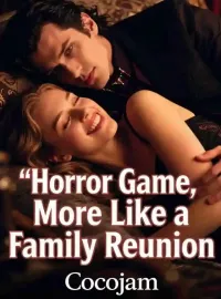 Horror Game, More Like a Family Reunion Novel Cover