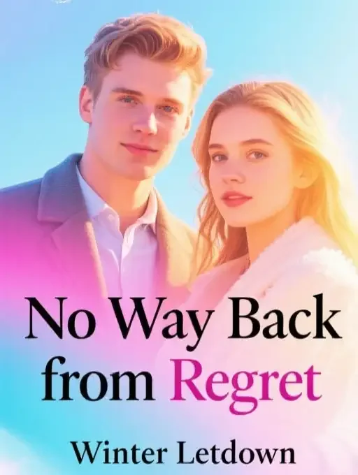 No Way Back from Regret Novel Cover