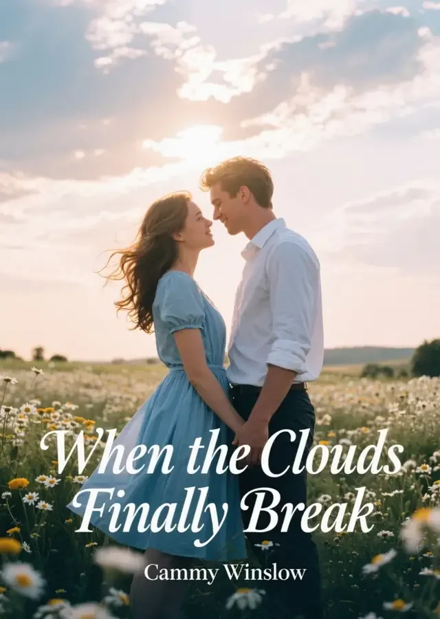 When the Clouds Finally Break