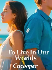 To Live In Our Separate Worlds Novel Cover