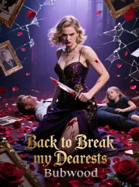 Back to Break my Dearests Novel Cover