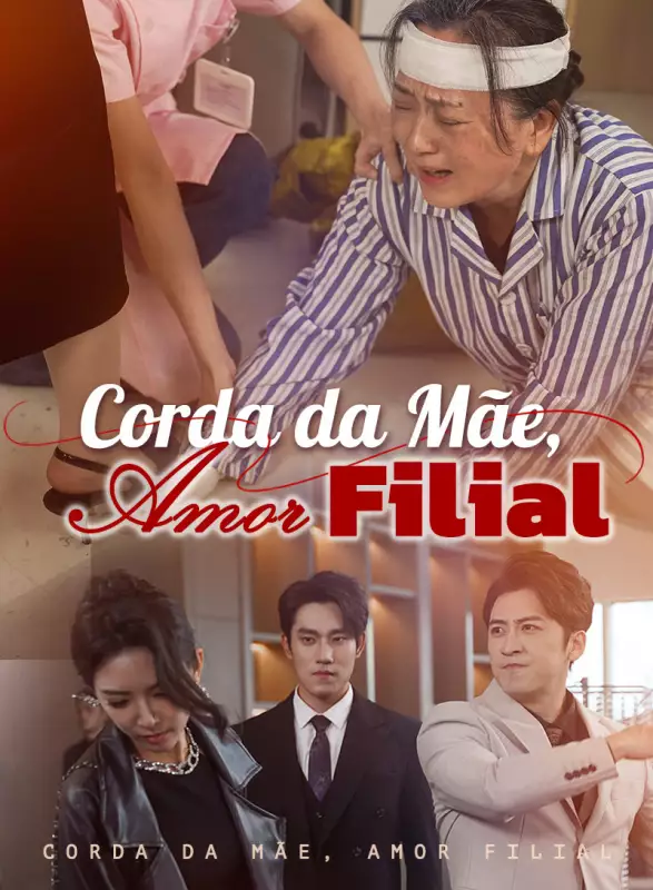 Corda da Mãe, Amor FilialMini Séries