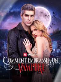 Comment Embrasser un VampireMini-dramas