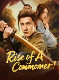 Rise of A CommonerMini Series