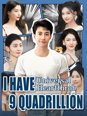 Universal Heartthrob:I Have 9 Quadrillion cover art